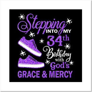 Stepping Into My 34th Birthday With God's Grace & Mercy Bday Posters and Art